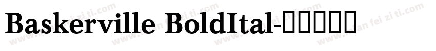 Baskerville BoldItal字体转换